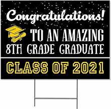 Image result for 8th Grade Graduation Yard Signs