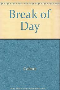 Image result for Break of Day Colette