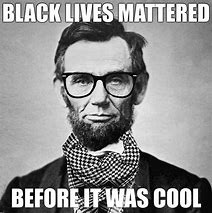 Image result for ABS Lincoln Meme