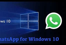 Image result for WhatsApp Messenger Download for Windows 10