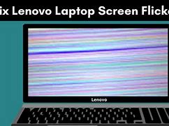 Image result for Lenovo Laptop Screen Flickering