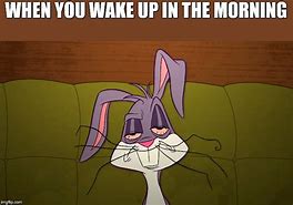 Image result for Bugs Bunny Tired Coffee Meme