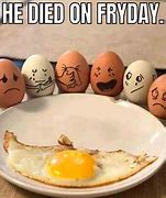 Image result for Broken Egg Meme