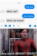 Image result for Who's Joe Meme