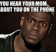 Image result for On the Phone to Mom Meme