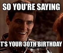 Image result for Sarcastic 30th Birthday Memes
