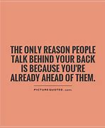 Image result for People Who Talk Behind Your Back Quotes