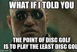 Image result for Disc Golf Meme