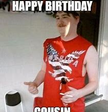 Image result for Redneck Best Friend Birthday Meme