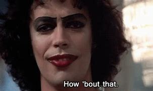 Image result for Tim Curry Rocky Horror Meme