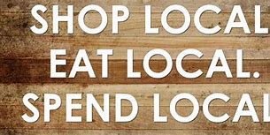 Image result for Shop Local Qoutes