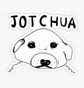 Image result for Jotchua Dog Meme