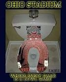 Image result for Ohio State Toilet Bowl Meme