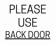 Image result for Use Back Door Sign Printable