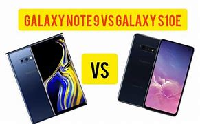 Image result for Samsung Note 9 vs S10e