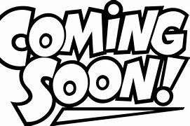 Image result for Coming Soon Clip Art Free