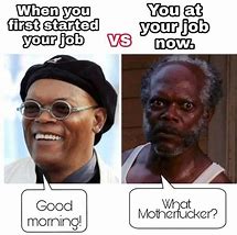Image result for First Day Ofthe Job vs First Year in the Job Meme Dominie's