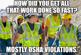 Image result for OSHA Poor Guy Exploded Meme