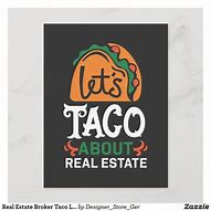 Image result for Real Estate Humor Taco