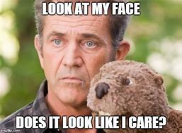 Image result for Do It Look Like I Care