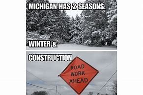 Image result for Michigan Construction Memes