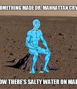 Image result for Water On Mars Meme