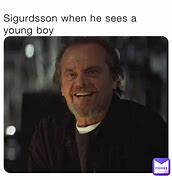 Image result for Sigurdsson Meme