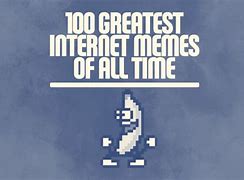 Image result for Oldest Internet Meme