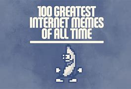 Image result for Top 25 Biggest Memes