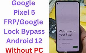 Image result for Google Pixel 5 FRP Bypass