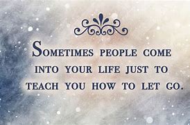 Image result for Have to Let Go Quotes