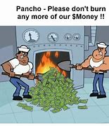 Image result for Burning Money Meme