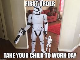 Image result for Take Your Child to Work Day Meme