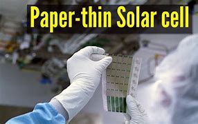 Image result for Paper-Thin Solar Panels