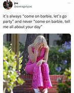 Image result for Tickets to Barbie Meme