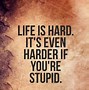 Image result for Stupid Funny Desktop Quotes