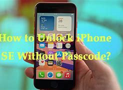 Image result for How to Unlock a iPhone SE without Passcode