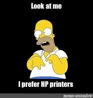 Image result for HP Printer Meme