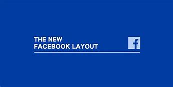 Image result for New Facebook Layout