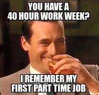 Image result for Happy Work Week Meme