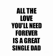 Image result for Single Dad Stress Meme