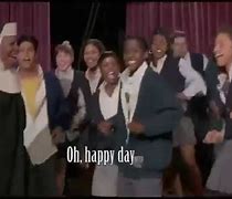 Image result for OH Happy Day Lyrics Meme