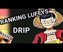 Image result for Drip Luffy Meme