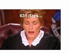 Image result for Judge 30 Days Meme