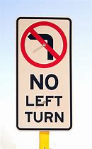 Image result for No Left Turn Left Turn Only