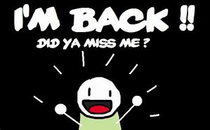 Image result for I'm Back From Break PicMix