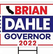 Image result for Brian Dahle Campaign Poster