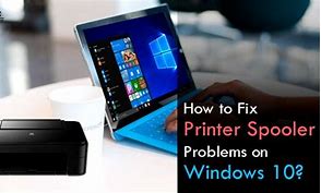 Image result for Fix Printer Spooler Problems in Windows 10