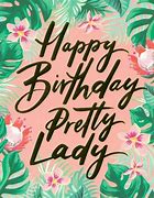 Image result for Happy Birthday Beautiful Lady Meme