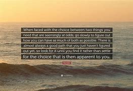 Image result for Choice Between Two Things